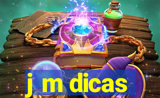 j m dicas